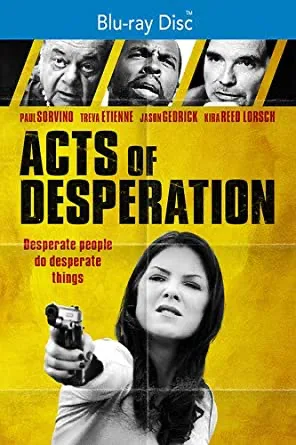Acts Of Desperation (2019) [Blu-ray]