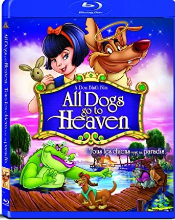 All Dogs Go To Heaven