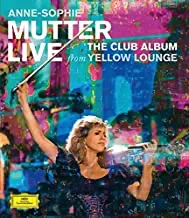 Anne-Sophie Mutter: Club Album: Live From Yellow Lounge (2015) [Blu-ray]