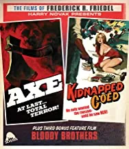 Axe (1974) / Kidnapped Coed / Bloody Brothers (1974) [Blu-ray]