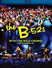 B-52s: With The Wild Crowd!: Live In Athens, GA (2012) [Blu-ray]