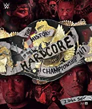 WWE: History Of WWE Hardcore Championship 24/7 (2016) [Blu-ray]