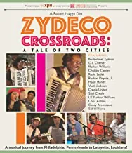 Zydeco Crossroads: A Tale Of Two Cities (2015) [Blu-ray]